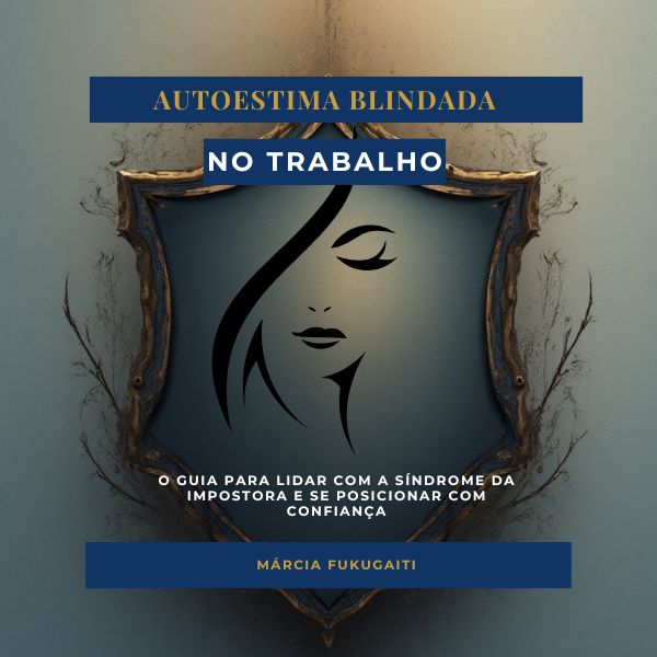 Capa do ebook autoestima blindada no trabalho